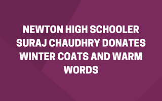 Newton High Schooler Suraj Chaudhry Donates Winter Coats and Warm Words