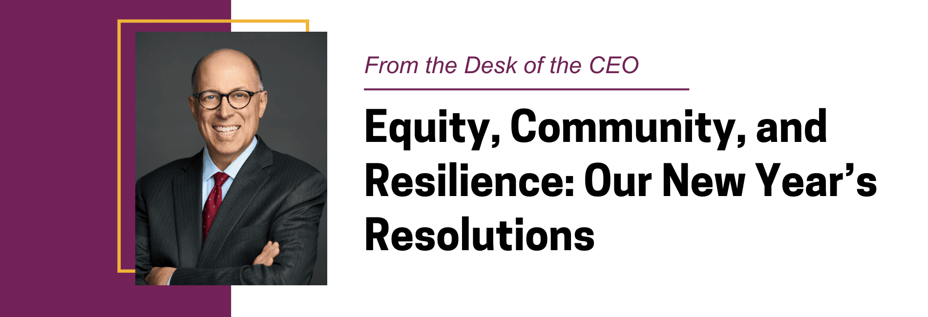 From the Desk of the CEO: New Year's Resolutions