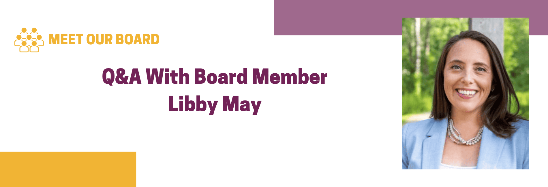 Q&A With Board Member Libby May