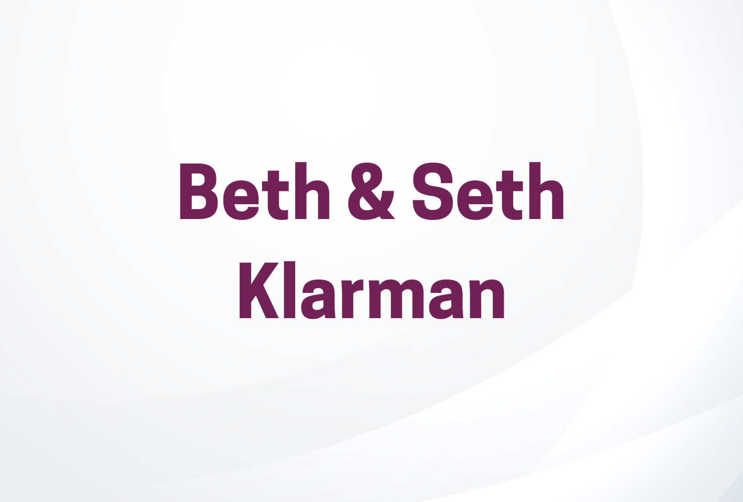 Beth & Seth Klarman