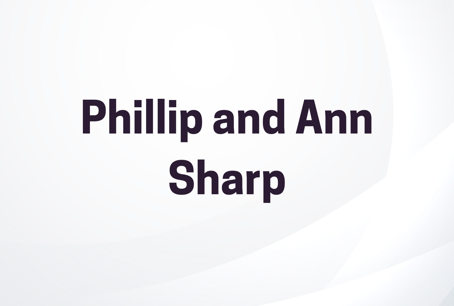 Phillip and Ann Sharp