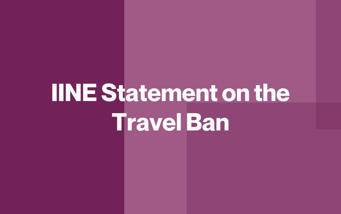 IINE Statement on the Travel Ban